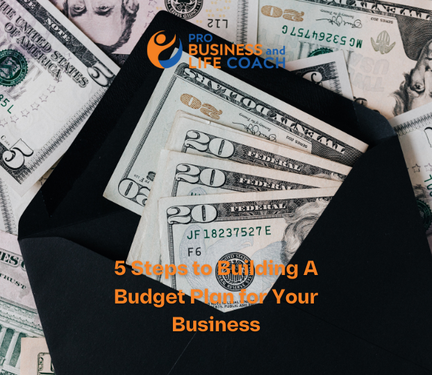 5 Steps to Building A Budget Plan for Your Business