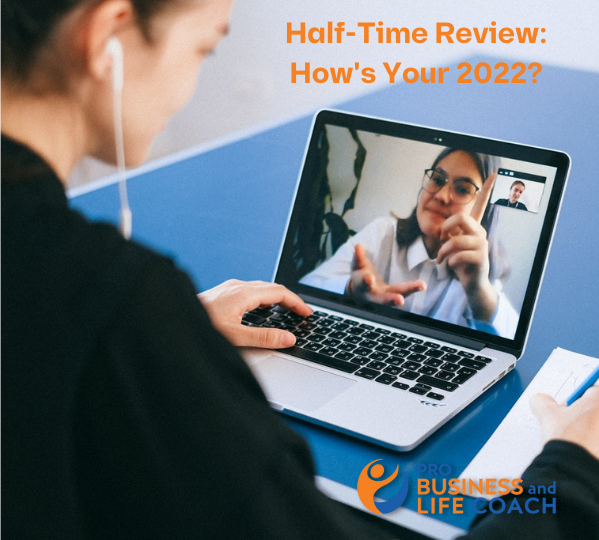 Half-Time Review: How’s Your 2022?